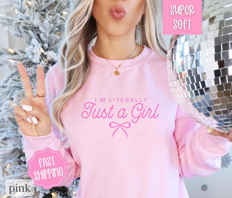 I'M Literally Just a Girl Sweatshirt, Coquette Clothing, Pink Bow Sweatshirt Crewneck Fabric Womenswear